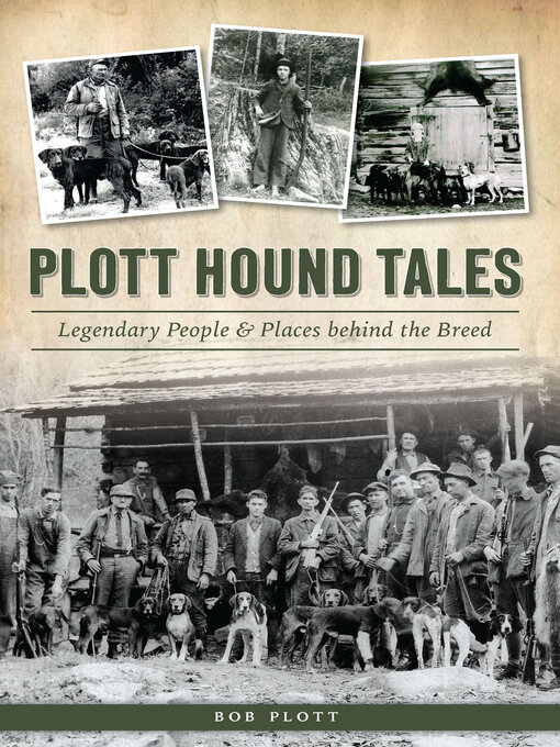 Title details for Plott Hound Tales by Bob Plott - Available